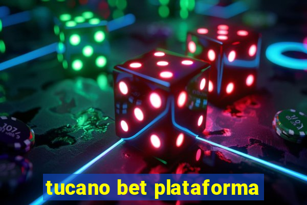 tucano bet plataforma